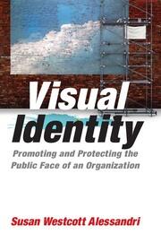 Visual Identity: Promoting and Protecting the Public Face of an Organization book cover