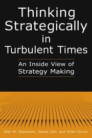 Thinking Strategically in Turbulent Times: An Inside View of Strategy Making: An Inside View of Strategy Making book cover