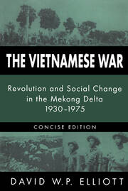 The Vietnamese War: Revolution and Social Change in the Mekong Delta, 1930-1975 book cover