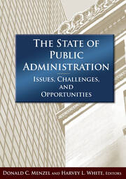 The State of Public Administration: Issues, Challenges and Opportunities book cover