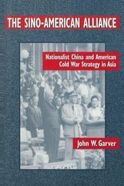 The Sino-American Alliance: Nationalist China and American Cold War Strategy in Asia book cover