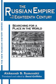 The Russian Empire in the Eighteenth Century: Tradition and Modernization: Tradition and Modernization book cover