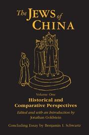 The Jews of China: v. 1: Historical and Comparative Perspectives book cover