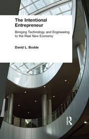 The Intentional Entrepreneur: Bringing Technology and Engineering to the Real New Economy book cover