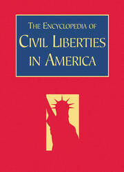 The Encyclopedia of Civil Liberties in America book cover
