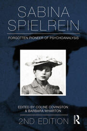 Sabina Spielrein:: Forgotten Pioneer of Psychoanalysis, Revised Edition book cover