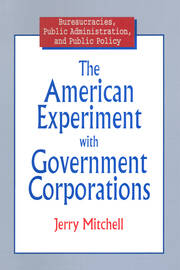 The American Experiment with Government Corporations book cover
