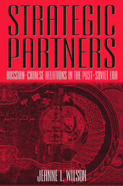 Strategic Partners: Russian-Chinese Relations in the Post-Soviet Era book cover
