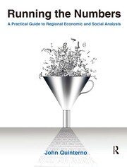 Running the Numbers: A Practical Guide to Regional Economic and Social Analysis: 2014: A Practical Guide to Regional Economic and Social Analysis book cover