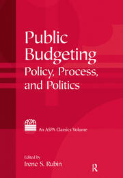 Public Budgeting: Policy, Process and Politics book cover