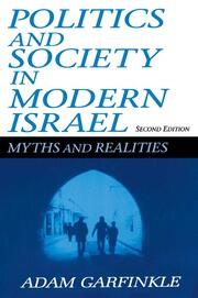 Politics and Society in Modern Israel: Myths and Realities book cover