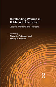 Outstanding Women in Public Administration: Leaders, Mentors, and Pioneers book cover