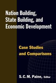Nation Building, State Building, and Economic Development: Case Studies and Comparisons book cover