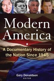 Modern America: A Documentary History of the Nation Since 1945: A Documentary History of the Nation Since 1945 book cover