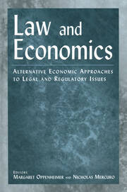 Law and Economics: Alternative Economic Approaches to Legal and Regulatory Issues book cover