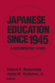 Japanese Education since 1945: A Documentary Study book cover