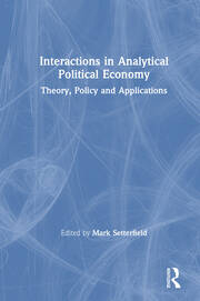 Interactions in Analytical Political Economy: Theory, Policy, and Applications book cover