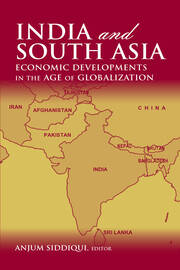 India and South Asia: Economic Developments in the Age of Globalization book cover