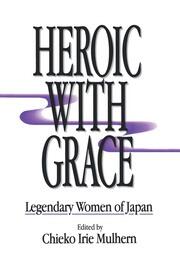 Heroic with Grace: Legendary Women of Japan book cover