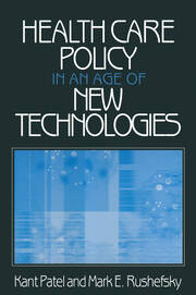 Health Care Policy in an Age of New Technologies book cover