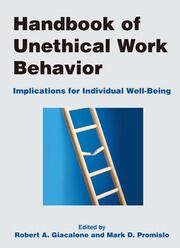 Handbook of Unethical Work Behavior:: Implications for Individual Well-Being book cover