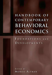 Handbook of Contemporary Behavioral Economics: Foundations and Developments book cover