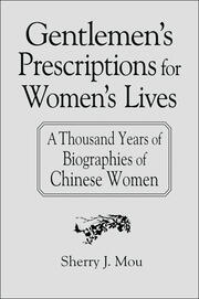Gentlemen's Prescriptions for Women's Lives: A Thousand Years of Biographies of Chinese Women: A Thousand Years of Biographies of Chinese Women book cover