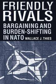 Friendly Rivals: Bargaining and Burden-shifting in NATO book cover