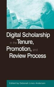 Digital Scholarship in the Tenure, Promotion and Review Process book cover