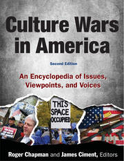 Culture Wars: An Encyclopedia of Issues, Viewpoints and Voices book cover