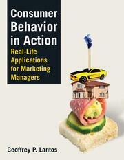 Consumer Behavior in Action: Real-life Applications for Marketing Managers book cover