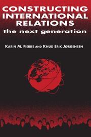 Constructing International Relations: The Next Generation: The Next Generation book cover
