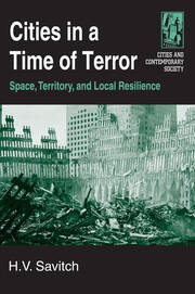 Cities in a Time of Terror: Space, Territory, and Local Resilience: Space, Territory, and Local Resilience book cover