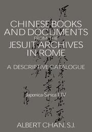 Chinese Materials in the Jesuit Archives in Rome, 14th-20th Centuries: A Descriptive Catalogue book cover