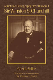 Annotated Bibliography of Works About Sir Winston S. Churchill book cover