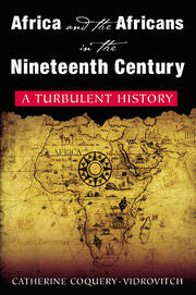 Africa and the Africans in the Nineteenth Century: A Turbulent History: A Turbulent History book cover
