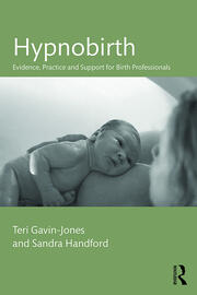 Hypnobirth: Evidence, practice and support for birth professionals book cover