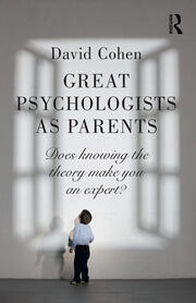 Great Psychologists as Parents: Does knowing the theory make you an expert? book cover