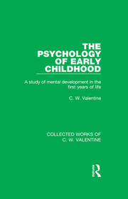 The Psychology of Early Childhood: A Study of Mental Development in the First Years of Life book cover