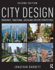 City Design: Modernist, Traditional, Green and Systems Perspectives book cover