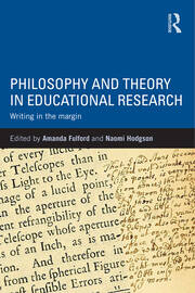 Philosophy and Theory in Educational Research: Writing in the margin book cover