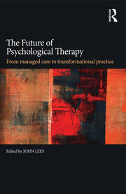 The Future of Psychological Therapy: From Managed Care to Transformational Practice book cover