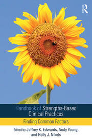 Handbook of Strengths-Based Clinical Practices: Finding Common Factors book cover