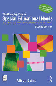 The Changing Face of Special Educational Needs: Impact and implications for SENCOs, teachers and their schools book cover