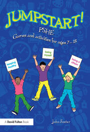 Jumpstart! PSHE: Games and activities for ages 7-13 book cover