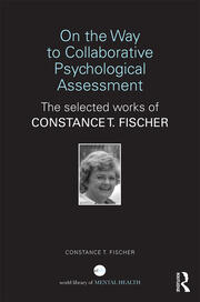 On the Way to Collaborative Psychological Assessment: The Selected Works of Constance T. Fischer book cover