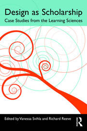 Design as Scholarship: Case Studies from the Learning Sciences book cover