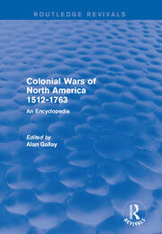 Colonial Wars of North America, 1512-1763 (REV) RPD: An Encyclopedia book cover