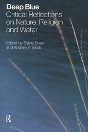 Deep Blue: Critical Reflections on Nature, Religion and Water book cover