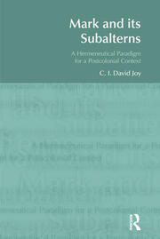 Mark and its Subalterns: A Hermeneutical Paradigm for a Postcolonial Context book cover